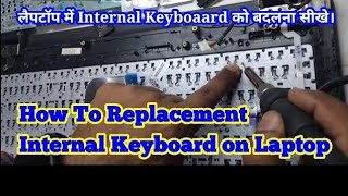 HOW TO REPLACEMENT INTERNAL KEYBOARD AASAN TARIKA💻hplaptopviralvideoshorrtsviralpowerytviralyt [upl. by Orabel]