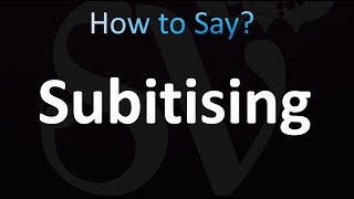 How to Pronounce Subitising [upl. by Luhar]