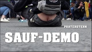 “Letzter Tag Saufen am PRATERSTERN”  SAUF DEMO  26042018 [upl. by Anailuig534]