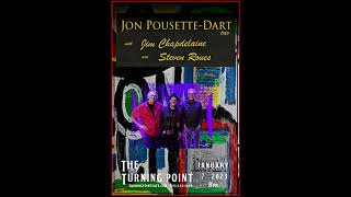 Jon PousetteDart Trio returns to The Turning Point [upl. by Wolfe]