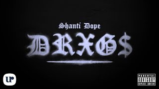 Shanti Dope  Drxg Official Lyric Video [upl. by Maller927]