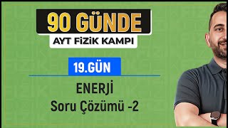 Enerji Soru Çözümü 2  2025 AYT Fizik kampı [upl. by Rosalinda]