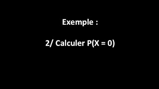 Ex  2 Calculer PX  0 [upl. by Bran96]