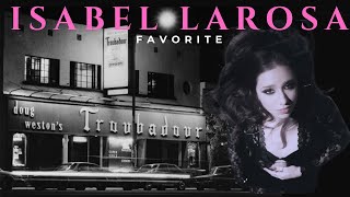 Isabel LaRosa quotFavoritequot Live in West Hollywood California [upl. by Clein]