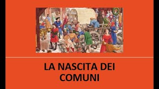 La nascita dei Comuni [upl. by Jasmina874]