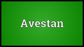 Avestan Meaning [upl. by Jeanine]