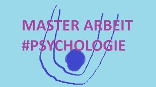 Master Psychologie Studium FernUni Hagen Abschlussarbeit Masterarbeit Durchgefallen meine Erfahrung [upl. by Kristel499]