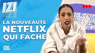 LA NOUVEAUTÉ NETFLIX QUI FÂCHE • IZI NEWS [upl. by Jodi723]