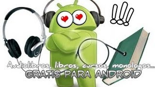 Audiolibros gratis en ANDROID leer escuchando xD [upl. by Ardnaiek]