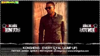 Konshens  Every Gyal Jump Up Bounce amp Wave Riddim  April 2013 [upl. by Josephson177]