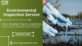 Environmental Inspection Services  CDG Inspection Limited  ISO 17020 Accredited Inspection Body [upl. by Adnylem]