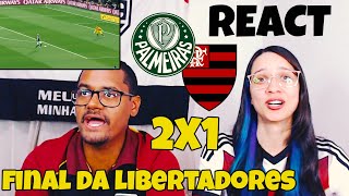 REACT  PALMEIRAS 2 X 1 FLAMENGO  FINAL LIBERTADORES  REACT EM CASAL [upl. by Ssor]