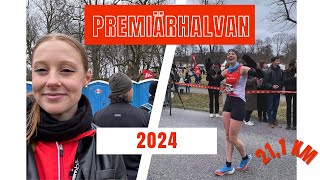 PREMIÄRHALVAN 2024 HALVMARATHON RACE REPORT [upl. by Dee Dee]