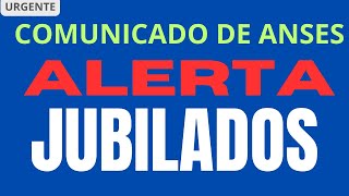 ANSES COMUNICADO DE ALERTA A JUBILADOS [upl. by Edgar]