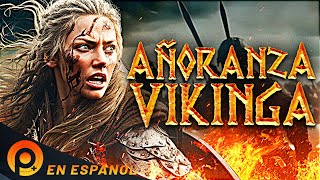 AÑORANZA VIKINGA  PELICULAS  PELICULA DE ACCION EN ESPANOL LATINO [upl. by Schach65]