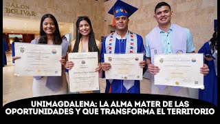 Promoviendo la inclusión e interculturalidad UNIMAGDALENA transformó las vidas de nuevos graduados [upl. by Kotick]