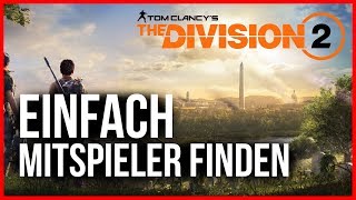 EINFACH MITSPIELER FINDEN  Tom Clancys Division 2 Clan 📢 LFG Clans Teams und Mitspielersuche [upl. by Nyleve293]