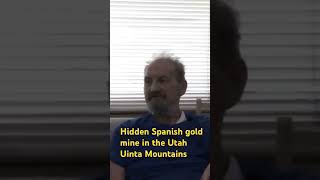 Hidden rich Spanish gold mine in the Utah Uinta Mountains [upl. by Gibbie]