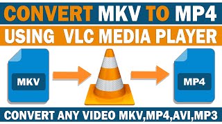 Convert MKV To MP4 Using VLC Media Player  Convert Any Type Of Video MKV MP4 AVI MP3 [upl. by Midan497]