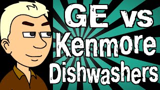 GE vs Kenmore Dishwashers [upl. by Llesirg]