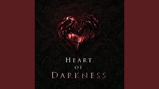 Heart of Darkness [upl. by Etteloiv583]