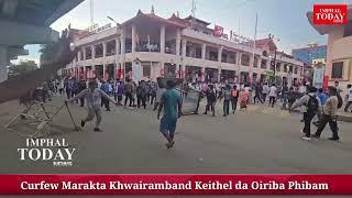 Curfew Marakta Khwairamband Keithel da Oiriba Phibam [upl. by Elbertina]