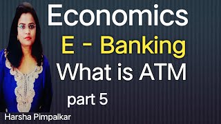 E  Banking A T M म्हणजे काय [upl. by Adnauqal]