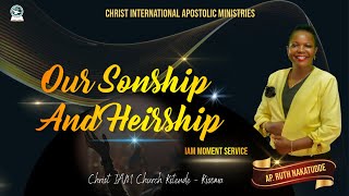 Our Sonship And Heirship  IAM Moment Service  Ap Ruth Nakatudde Galabuzi [upl. by Nilekcaj]