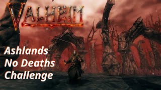 Zero to Ashlands Hero  No Deaths Challenge 1  Valheim Ashlands [upl. by Mairam917]