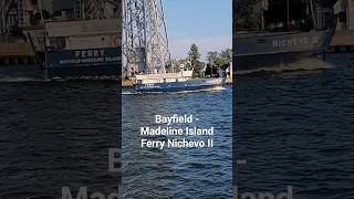 BayfieldMadeline Island Ferry Nichevo II Arrives in Duluth MN [upl. by Noland71]