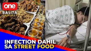 Influencer na mahilig sa street food tinamaan ng infection dahil sa isang uri ng bacteria [upl. by Stromberg]