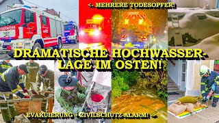 MEHRERE TOTE amp EVAKUIERUNGEN  HOCHWASSERLAGE IM OSTEN  FEUERWEHR  KATASTROPHENSCHUTZ [upl. by Wilie]