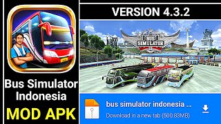 Bus Simulator Indonesia MOD APK Unlimited Fuel Version 432 [upl. by Sulienroc]