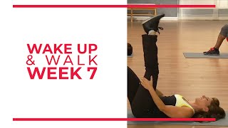 WAKE UP amp Walk Week 7  Walk At Home YouTube Workout Series [upl. by Marlin]