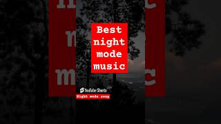 Night mode music  night songs  music love shortsfeed shortvideo ytshorts youtubeshorts yt [upl. by Onia]