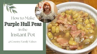 How to Make SouthernStyle Purple Hull Peas in the Instant Pot instantpot purplehullpeas [upl. by Ttam457]