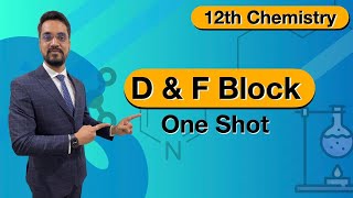 D and F block Elements in Hindi  अध्याय4 d एवं f  ब्लॉक के तत्व One Shot by ashish sir [upl. by Chuu]