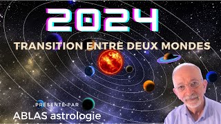 Horoscope 2024 La transition a commencé mais elle ne prendra tout son effet quen 2025 et audelà [upl. by Iron]