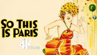 Ernst Lubitsch Classic  So This ls Paris 🎬4K Colorized English Full Movie  Comedy 1926 笙歌满巴黎 [upl. by Moses]