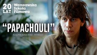 KACPER KINIORSKI quotPapachouliquot  Warszawska Szkoła Filmowa [upl. by Pavla]