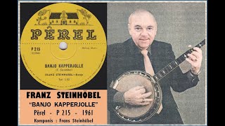 Banjo Kapperjolle  Franz Steinhöbel [upl. by Ecnerual]