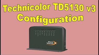 Configuration Routeur Technicolor TD5130 V3  الإصدار 3 technicolor td5130 إعداد راوتر [upl. by Zelma]