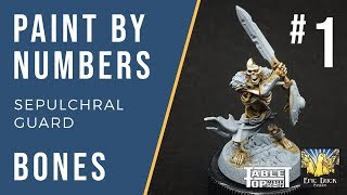 Sepulchral Guard Paint Guide  Bones Paint by Numbers 1 [upl. by Sibell726]