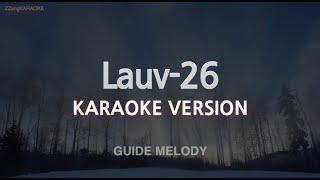 Lauv26 Melody Karaoke Version [upl. by Jeni238]