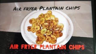 Plantain chips RecipePlantain chips in Air fryerviralfoodvlog [upl. by Alvord]