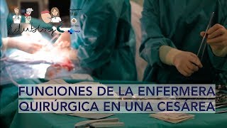 Funciones de la enfermera quirúrgica instrumentista durante una cesárea [upl. by Waddle45]