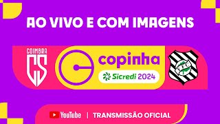 JOGO COMPLETO COIMBRA EC MG X FIGUEIRENSE SC  SEGUNDA FASE  COPINHA SICREDI 2024 [upl. by Gernhard668]