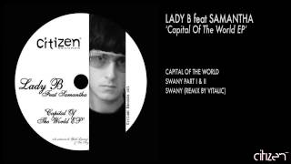 Lady B Feat Samantha Nice  Swany Vitalic Remix [upl. by Llatsyrc]