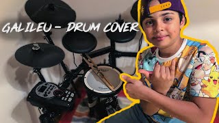 Drum Cover  Galileu Fernandinho Pierre Maskaro  10 anos [upl. by Roderick]