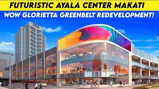 Futuristic Ayala Center Glorietta and Greenbelt Redevelopment [upl. by Eugirne630]